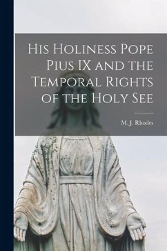 Cover His Holiness Pope Pius IX and the Temporal Rights of the Holy See