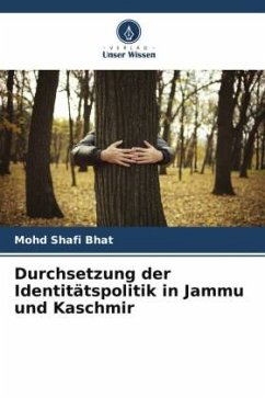 Cover Durchsetzung der Identitätspolitik in Jammu und Kaschmir