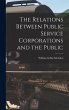 The Relations Between Public Service... - Bild 1