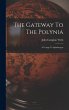 The Gateway To The Polynia: A Voyage To... - Bild 1