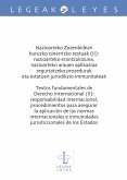 Nazioarteko Zuzenbideari buruzko oinarrizko testuak II : nazioarteko erantzukizuna, nazioarteko arauen aplikazioa segurtatzeko prozedurak eta estatuen jurisdikzio-immunitateak = Textos fundamentales de derecho internacional II : responsabilidad internacio