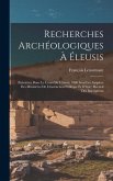 Recherches Archéologiques À Éleusis