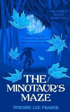 The Minotaur's Maze: The World Below Paranormal Fantasy Book Two - Fraser, Vivienne Lee