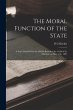 The Moral Function of the State: A... - Bild 1