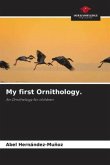 My first Ornithology.