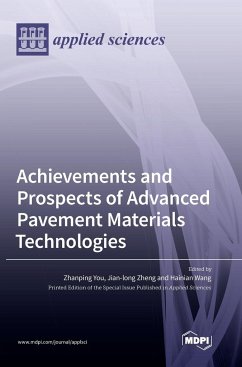 Achievements and Prospects of Advanced Pavement Materials Technologies