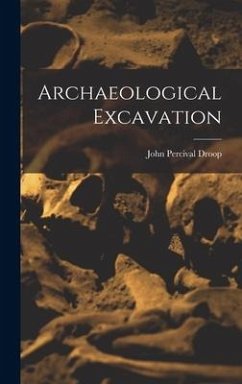 Archaeological Excavation - Droop, John Percival