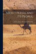 About Persia and its People; - Bild 1