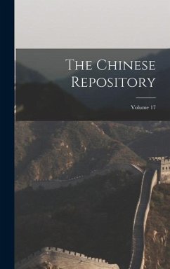 The Chinese Repository; Volume 17 - Anonymous