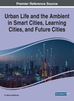 Urban Life and the Ambient in Smart Cities, Learning Cities, and Future Cities - McKenna, H. Patricia