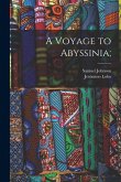 A Voyage to Abyssinia;