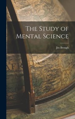 The Study of Mental Science - Brough, Jos
