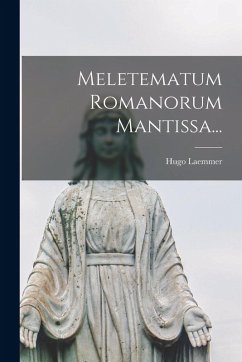 Cover Meletematum Romanorum Mantissa...