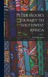 Peter Moor's Journey to Southwest Africa - Bild 1