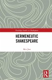 Hermeneutic Shakespeare