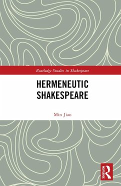 Hermeneutic Shakespeare - Jiao, Min