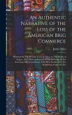 An Authentic Narrative of the Loss of the American Brig Commerce: Wrecked On The Western Coast of Africa, in The Month of August, 1815, With an Accoun