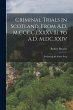Criminal Trials in Scotland, From A.D.... - Bild 1