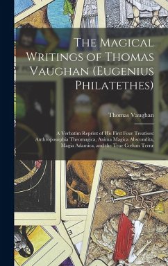 Cover The Magical Writings of Thomas Vaughan (Eugenius Philatethes)