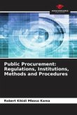 Public Procurement: Regulations, Institutions, Methods and Procedures