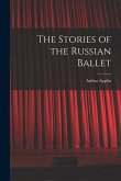 The Stories of the Russian Ballet