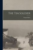 The Tin Soldier The Tin Soldier