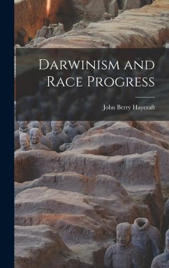Darwinism and Race Progress - Haycraft, John Berry