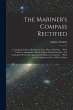 The Mariner's Compass Rectified:... - Bild 1
