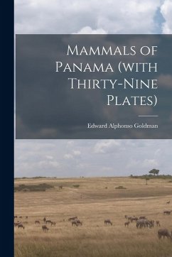 Cover Mammals of Panama (with Thirty-nine Plates)