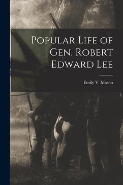 Cover Popular Life of Gen. Robert Edward Lee