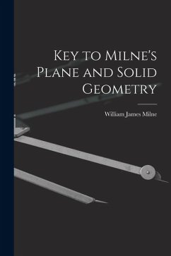 Key to Milne's Plane and Solid Geometry - Milne, William James