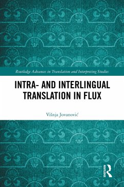 Intra- and Interlingual Translation in Flux - Jovanovic, Visnja