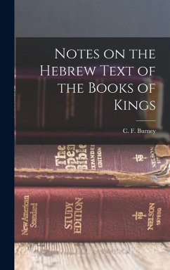 Notes on the Hebrew Text of the Books of Kings - Burney, C F