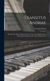 Transitus Animae: Oratorio Per Mezzo-Soprano E Cori, Con Accompagnamento D'orchestra. Riduzione Per Canto E Pianoforte