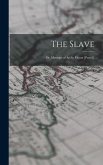 The Slave; Or, Memoirs of Archy Moore [Pseud.]
