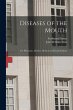 Diseases of the Mouth; for Physicians,... - Bild 1