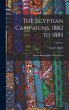 The Egyptian Campaigns, 1882 to 1885:... - Bild 1