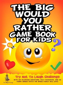 The Big Would You Rather Game Book for Kids - D'Orange, Leo Willy