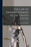 The Law of Eminent Domain in the United States