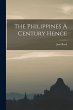 The Philippines A Century Hence - Bild 1