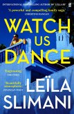 Watch Us Dance (eBook, ePUB)