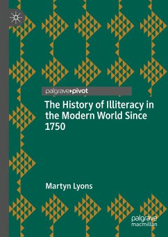 The History of Illiteracy in the Modern World Since 1750 (eBook, PDF) - Lyons, Martyn