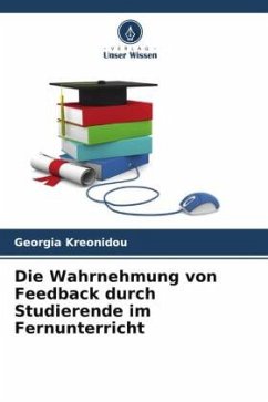 Die Wahrnehmung von Feedback durch Studierende im Fernunterricht - Kreonidou, Georgia