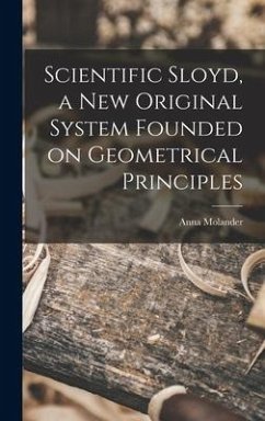 Cover Scientific Sloyd, a new Original System Founded on Geometrical Principles