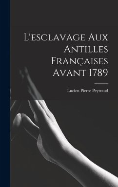 Cover L'esclavage aux Antilles françaises avant 1789