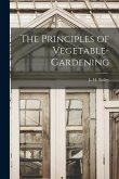 The Principles of Vegetable-gardening