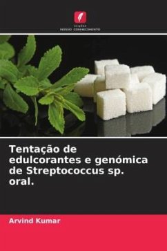 Tentação de edulcorantes e genómica de Streptococcus sp. oral. - Kumar, Arvind