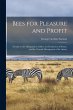 Bees for Pleasure and Profit; a Guide... - Bild 1