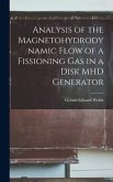 Analysis of the Magnetohydrodynamic Flow of a Fissioning gas in a Disk MHD Generator