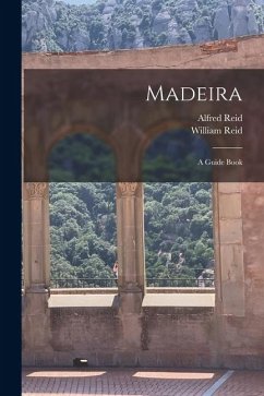 Cover Madeira: A Guide Book